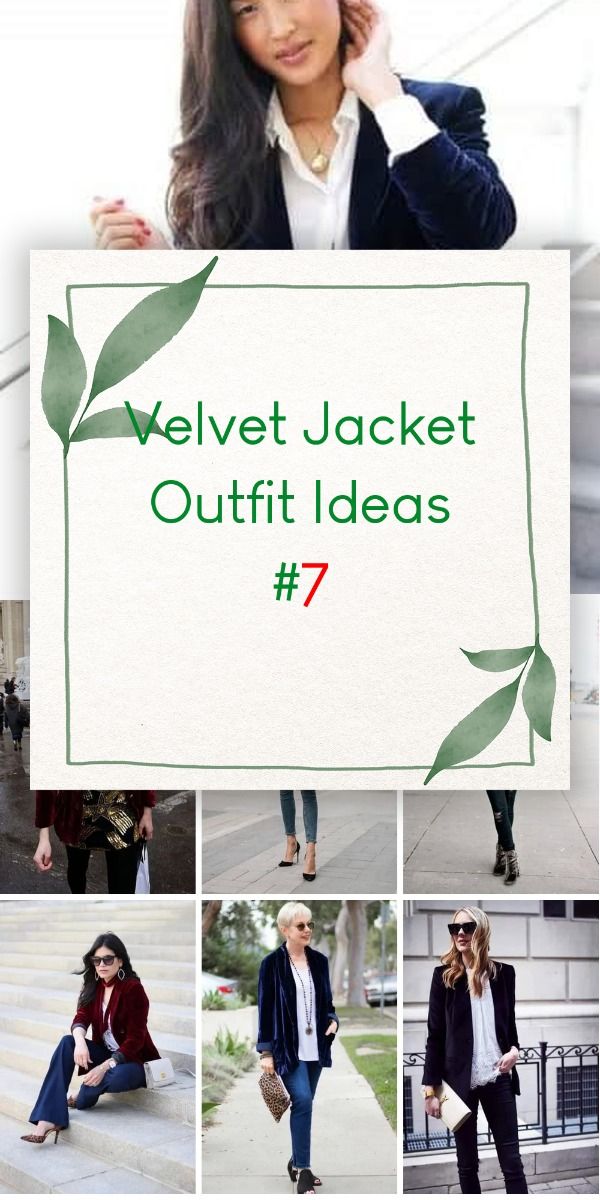 casual velvet jacket outfit ideas