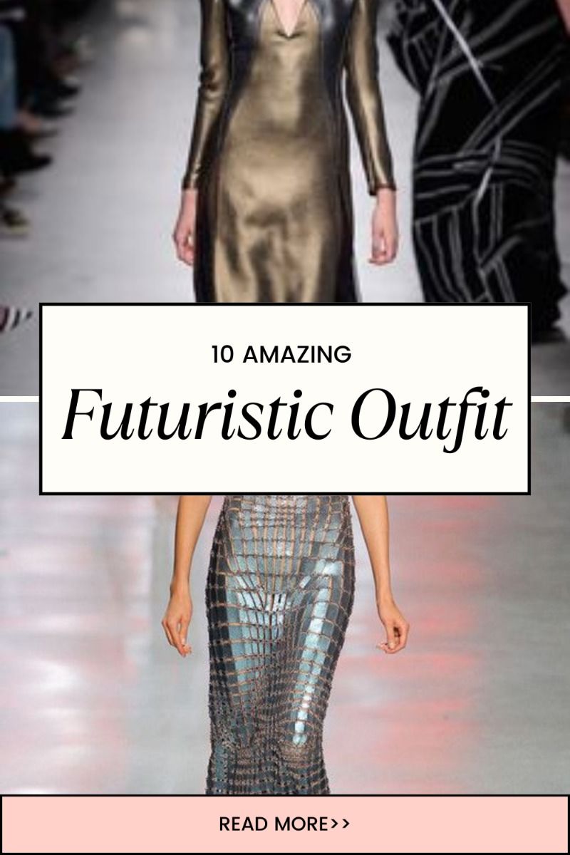 chic Futuristic style suggestions