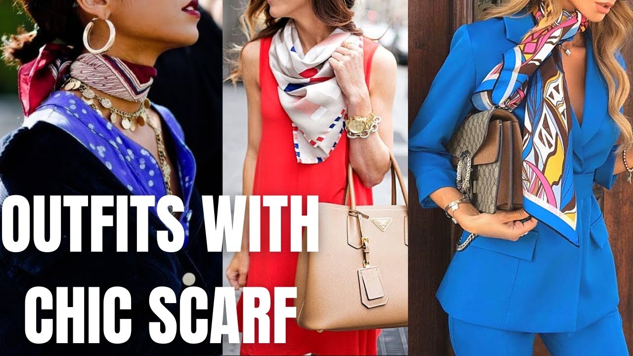 chic scarf outfit ideas