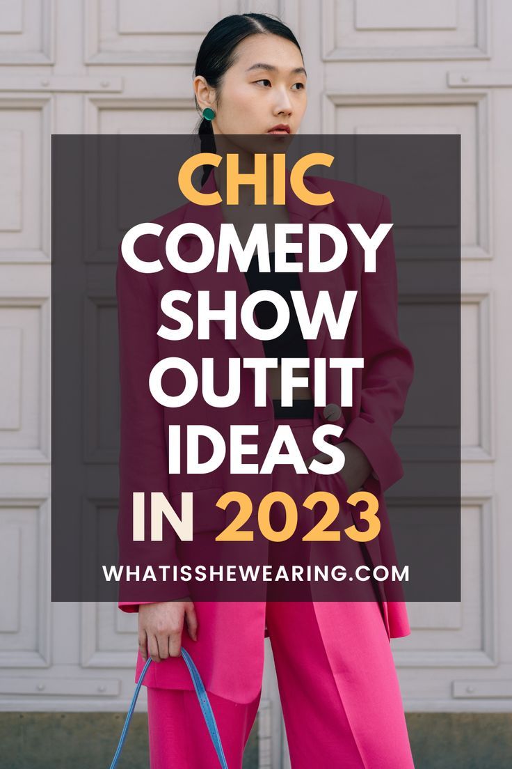 Comedy Show outfit ideas 0025