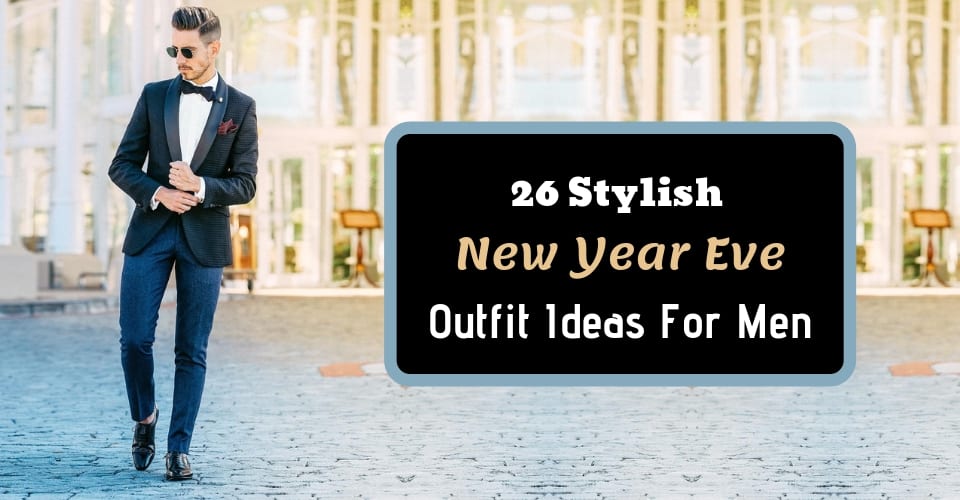 men's New Years Eve outfit ideas 0080